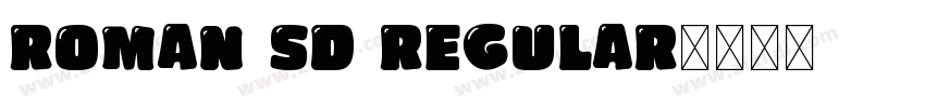 Roman SD Regular字体转换